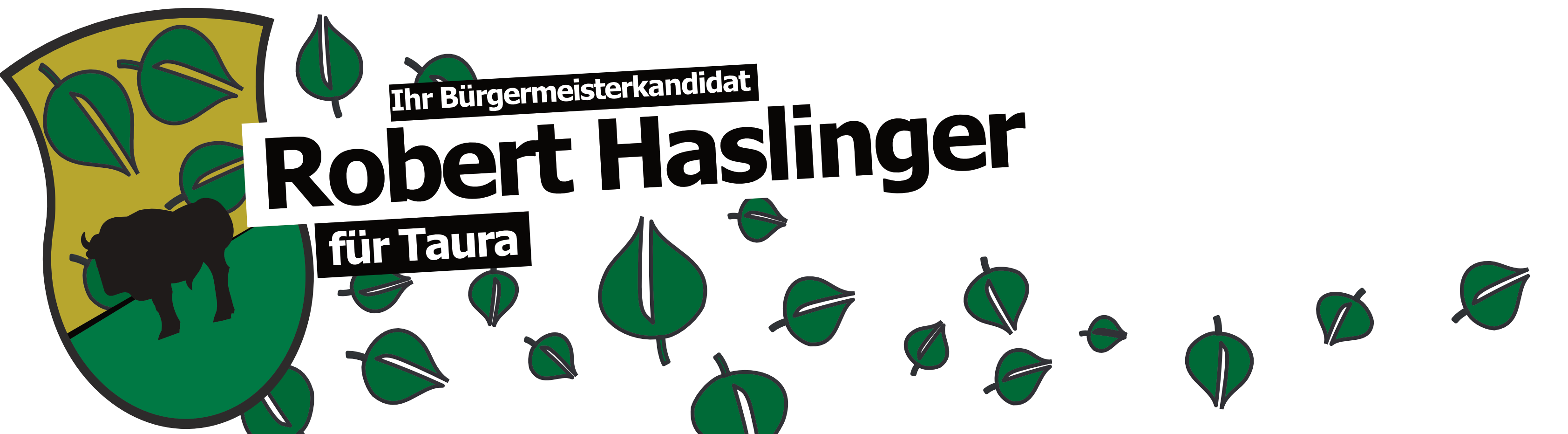 Robert Haslinger - Ihr Bürgermeisterkandidat für die Gemeinde Taura Logo
